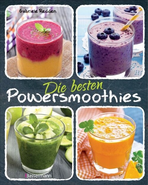 Die besten Powersmoothies (Hardcover)