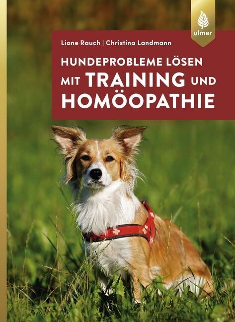 Hundeprobleme losen mit Training und Homoopathie (Paperback)