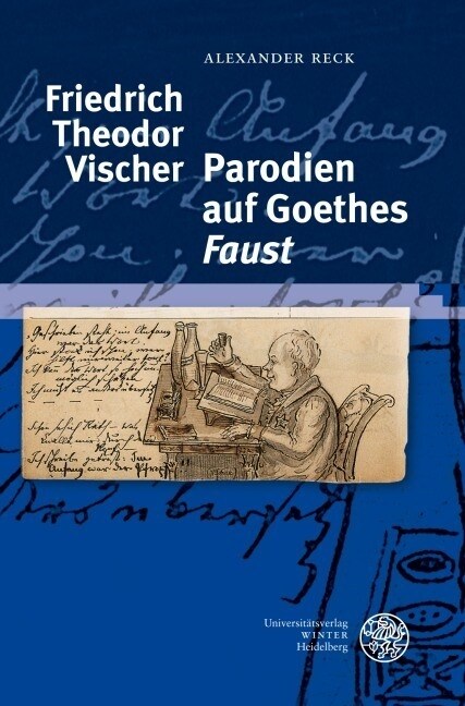 Friedrich Theodor Vischer - Parodien auf Goethes Faust (Hardcover)