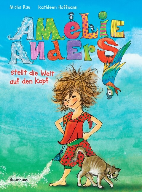 Amelie Anders stellt die Welt auf den Kopf (Hardcover)