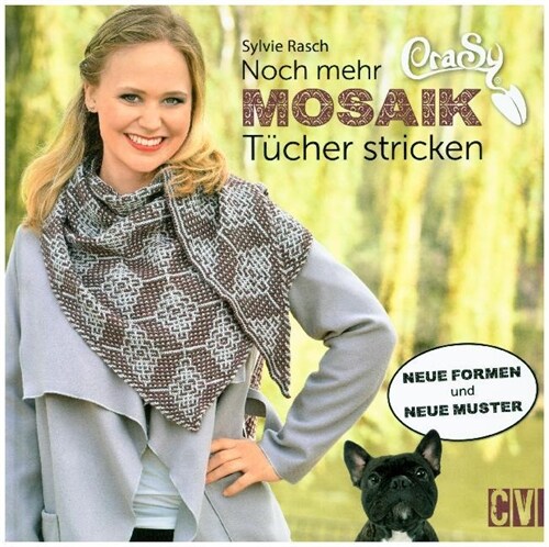 CraSy Mosaik - Noch mehr Tucher stricken (Hardcover)