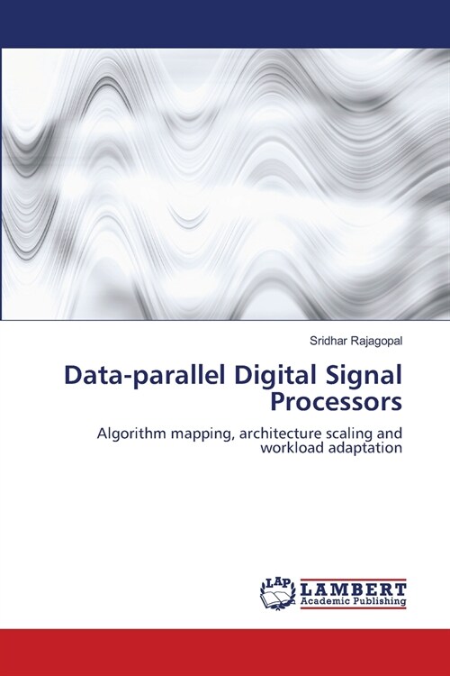 Data-parallel Digital Signal Processors (Paperback)