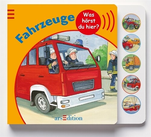 Was horst du hier？ Fahrzeuge, m. Soundeffekten (Board Book)