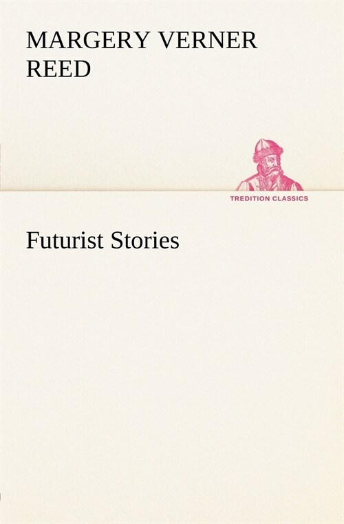 Futurist Stories (Paperback)