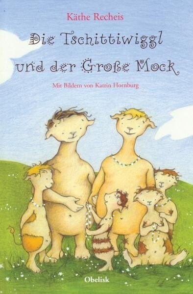 Die Tschittiwiggl und der Große Mock (Hardcover)