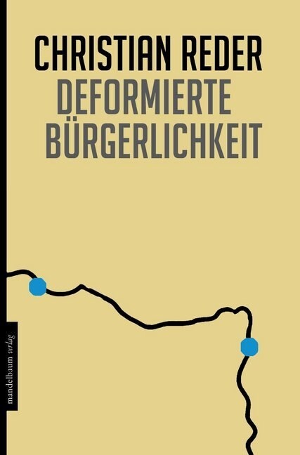 Deformierte Burgerlichkeit (Paperback)