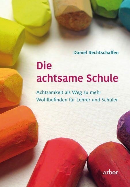 Die achtsame Schule (Hardcover)