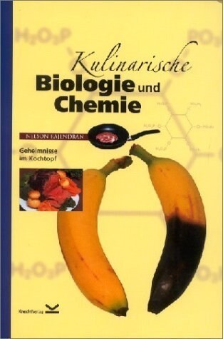 Kulinarische Biologie und Chemie (Paperback)