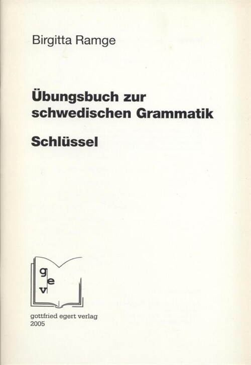 Ubungsbuch zur schwedischen Grammatik, Schlussel (Pamphlet)