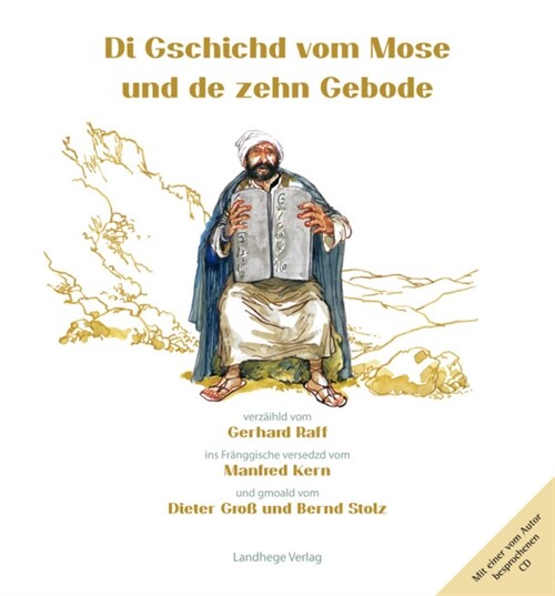 Di Gschichd vom Mose und de zehn Gebode, m. Audio-CD (Hardcover)