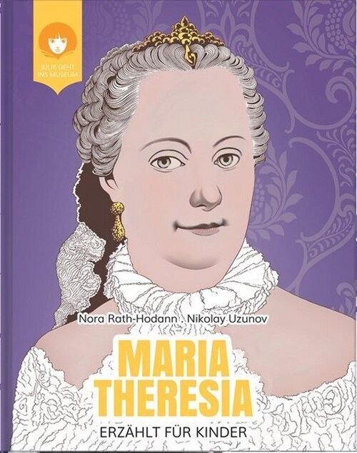 MARIA THERESIA - erzahlt fur Kinder (Hardcover)