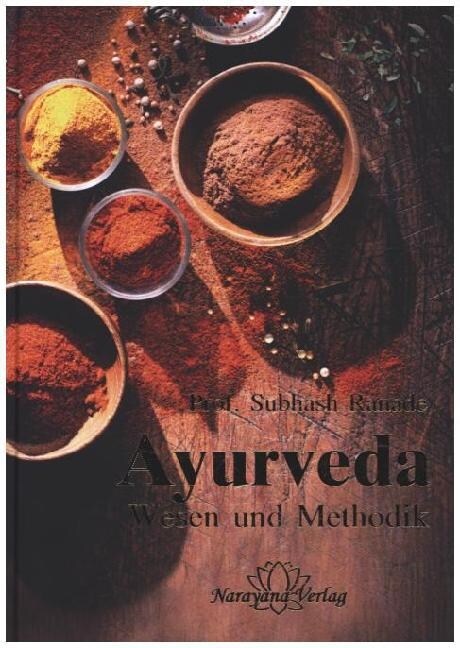 Ayurveda - Wesen und Methodik (Hardcover)