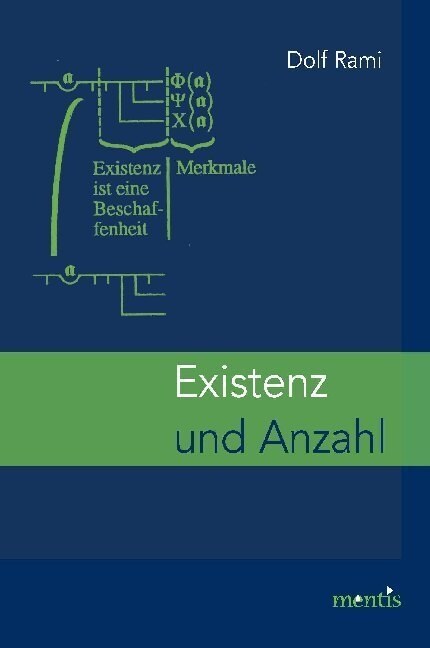 Existenz Und Anzahl: Eine Kritische Untersuchung Von Freges Konzeption Der Existenz (Paperback)