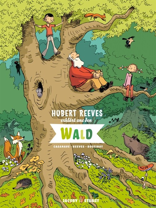 Hubert Reeves erklart uns den Wald (Hardcover)