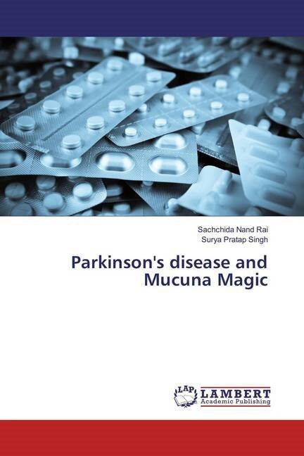 Parkinsons disease and Mucuna Magic (Paperback)