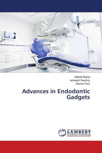 Advances in Endodontic Gadgets (Paperback)