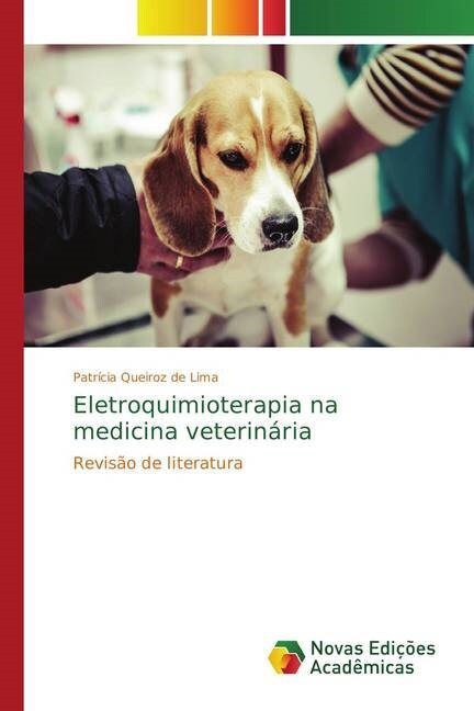 Eletroquimioterapia na medicina veterin?ia (Paperback)