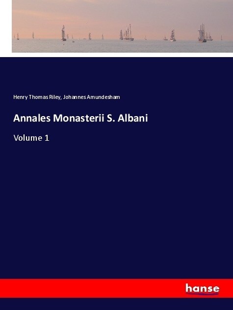 Annales Monasterii S. Albani (Paperback)