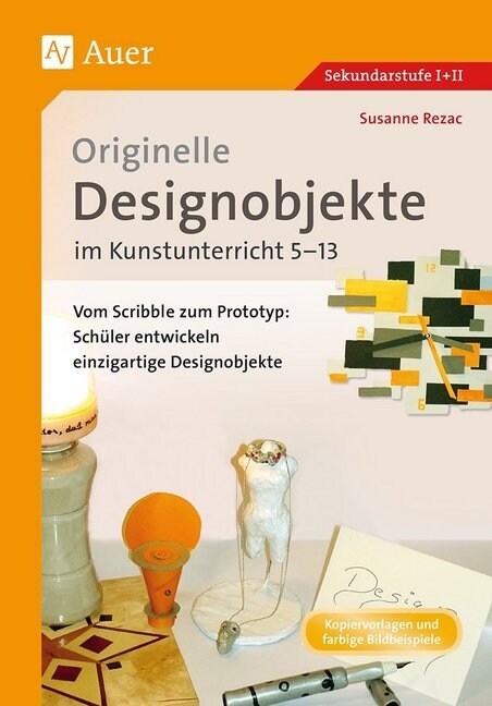 Originelle Designprojekte im Kunstunterricht 5-13 (Pamphlet)