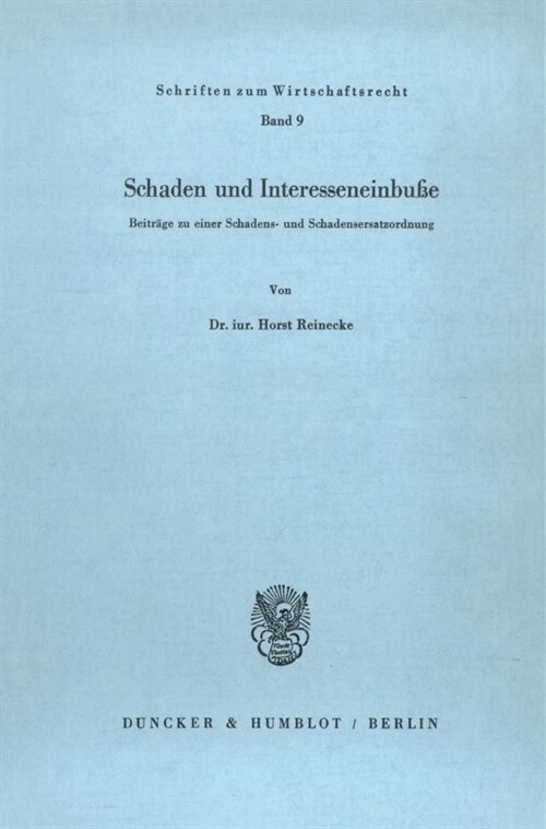 Schaden Und Interesseneinbusse: Beitrage Zu Einer Schadens- Und Schadensersatzordnung (Paperback)