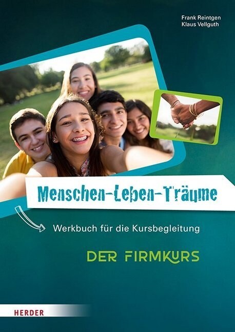 Menschen-Leben-Traume, Der Firmkurs, Kursbegleitung (Paperback)