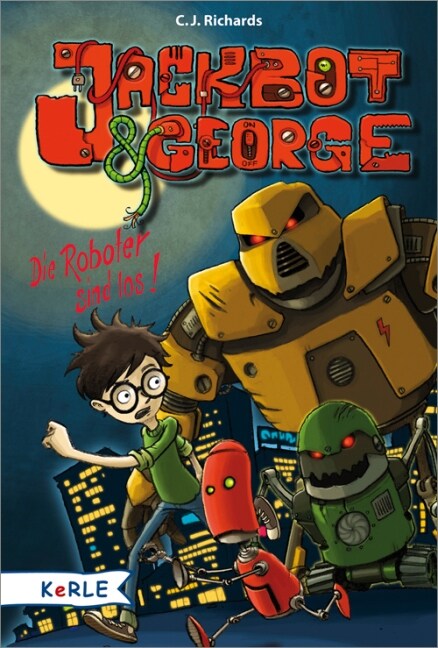 Jackbot & George - Die Roboter sind los (Hardcover)