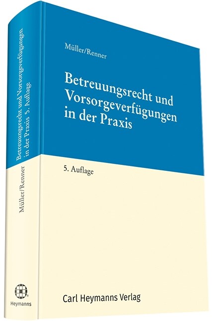 Betreuungsrecht und Vorsorgeverfugungen in der Praxis (Paperback)