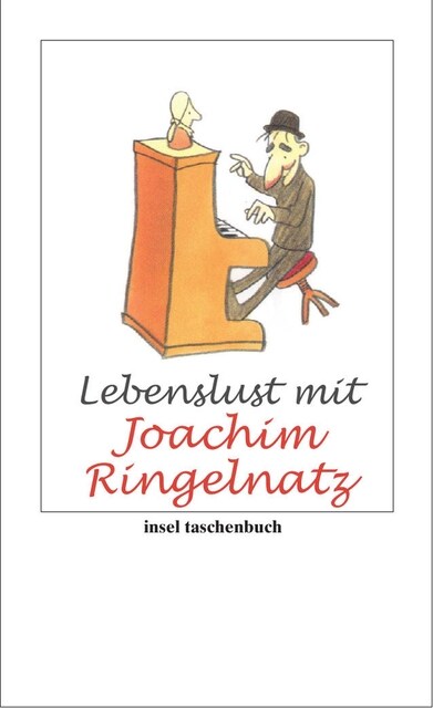 Lebenslust mit Joachim Ringelnatz (Paperback)