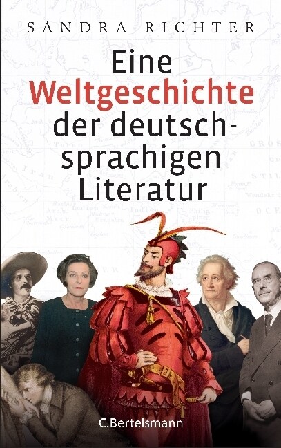 Eine Weltgeschichte der deutschsprachigen Literatur (Hardcover)