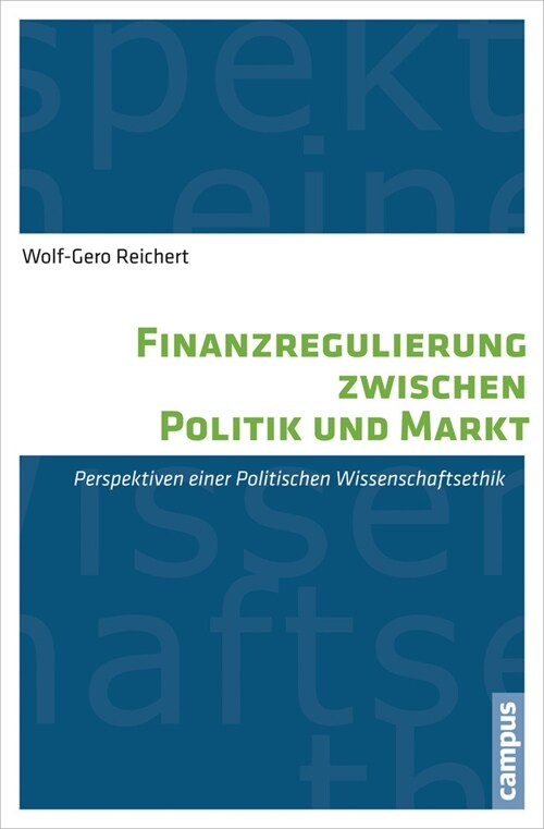 Finanzregulierung zwischen Politik und Markt (Paperback)