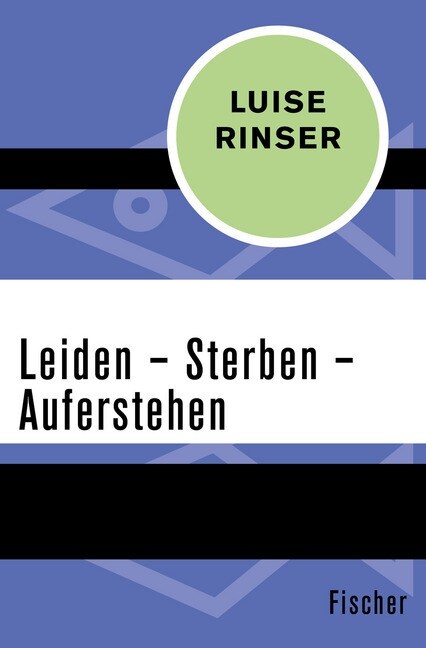 Leiden - Sterben - Auferstehen (Paperback)