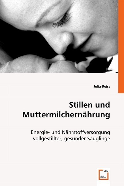 Stillen und Muttermilchernahrung (Paperback)
