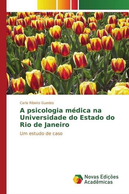 A psicologia m?ica na Universidade do Estado do Rio de Janeiro (Paperback)