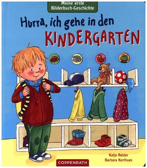 Meine erste Bilderbuch-Geschichte - Hurra, ich gehe in den Kindergarten (Board Book)