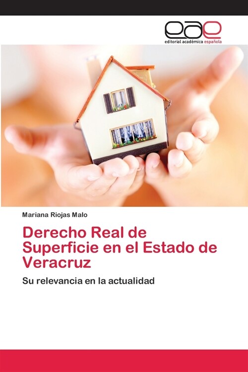 Derecho Real de Superficie en el Estado de Veracruz (Paperback)