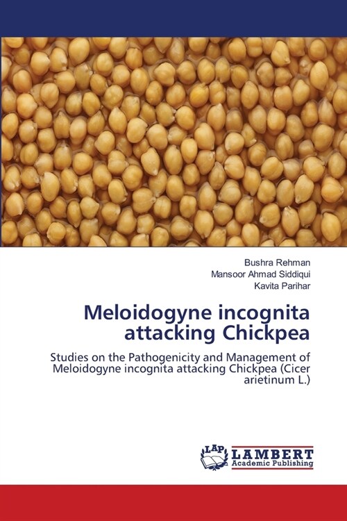 Meloidogyne incognita attacking Chickpea (Paperback)