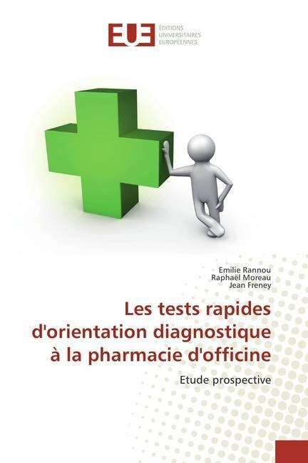 Les tests rapides dorientation diagnostique a la pharmacie dofficine (Paperback)