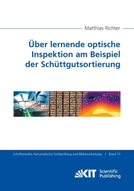 Uber lernende optische Inspektion am Beispiel der Schuttgutsortierung (Paperback)