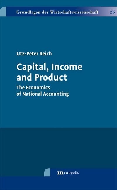 Capital, Income and Product (Paperback)