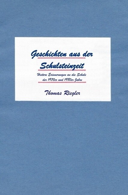 Geschichten aus der Schulsteinzeit (Paperback)