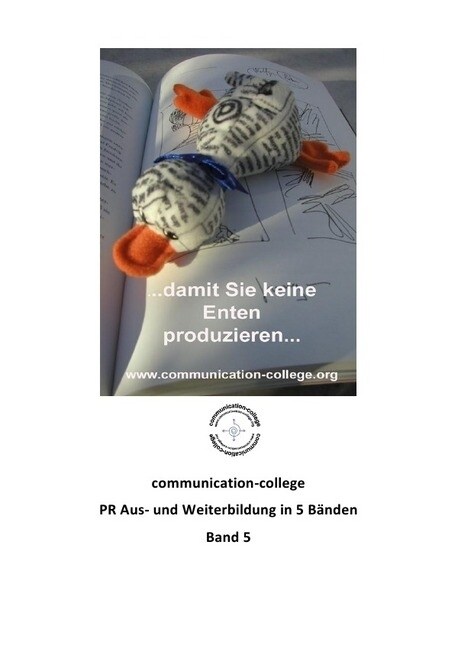 communication-college - PR Aus- und Weiterbildung in 5 Banden - Band 5 (Paperback)