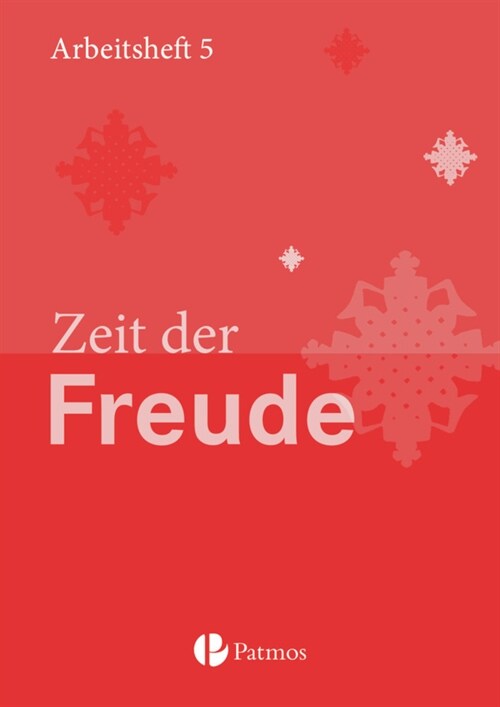 5. Schuljahr - Zeit der Freude, Arbeitsheft (Pamphlet)