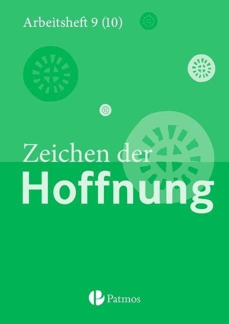 9./10. Schuljahr - Zeichen der Hoffnung, Arbeitsheft (Pamphlet)