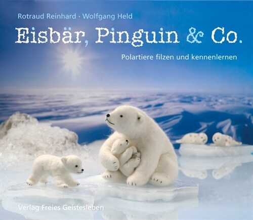 Eisbar, Pinguin & Co. (Paperback)