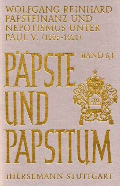 Papstfinanz und Nepotismus unter Paul V. (1605-1621) (Hardcover)