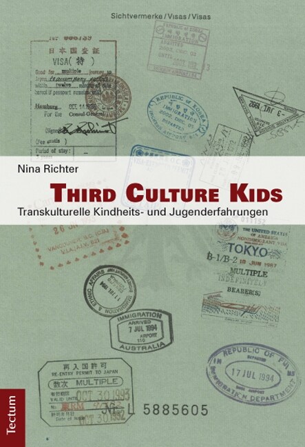 Third Culture Kids: Transkulturelle Kindheits- Und Jugenderfahrungen (Paperback)