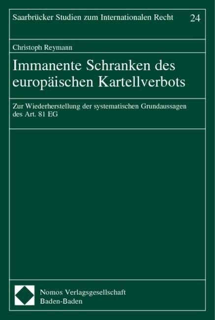 Immanente Schranken der europaischen Kartellverbots (Paperback)