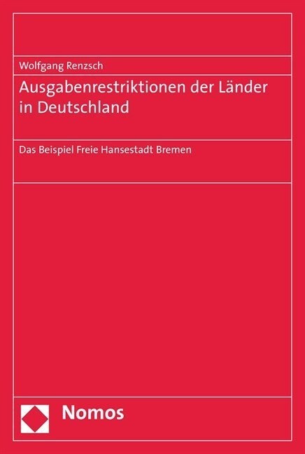 Ausgaberestriktionen der Lander in Deutschland (Paperback)