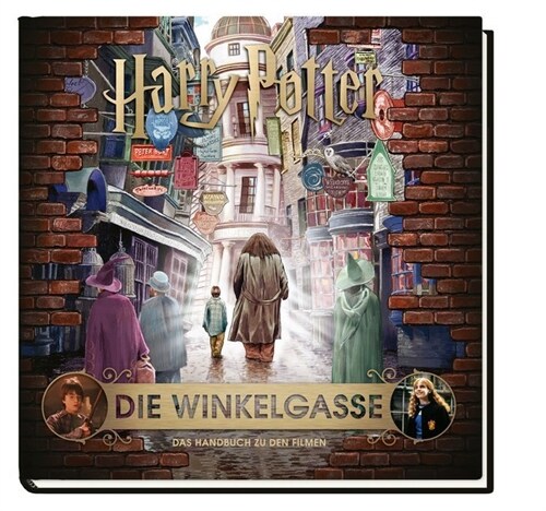 Harry Potter: Die Winkelgasse - Das Handbuch zu den Filmen (Hardcover)