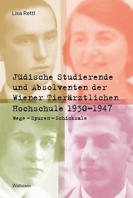 Judische Studierende und Absolventen der Wiener Tierarztlichen Hochschule 1930 -1947 (Hardcover)